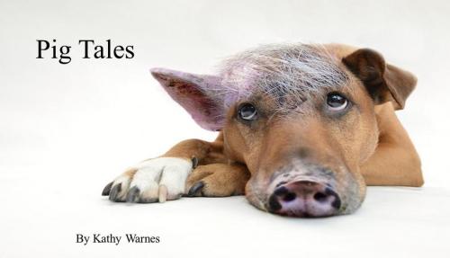 Cover of the book Pig Tales by Kathy Warnes, Kathy Warnes
