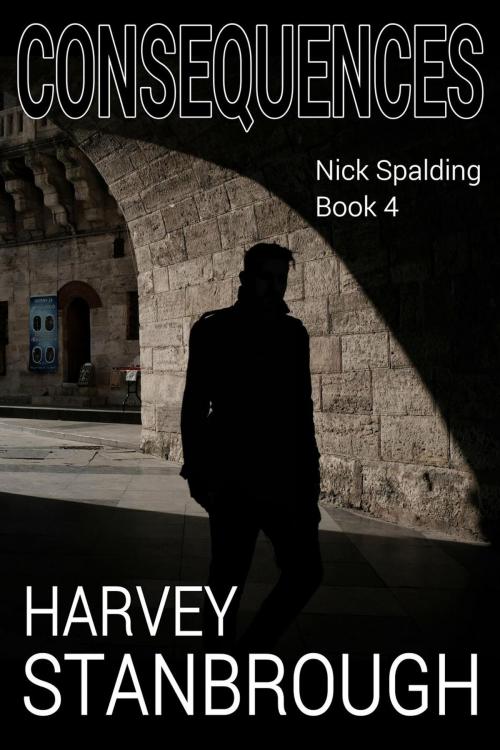 Cover of the book Consequences by Harvey Stanbrough, StoneThread Publishing