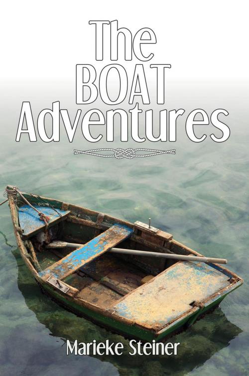 Cover of the book The Boat Adventures by Marieke Steiner, Black Rose Writing
