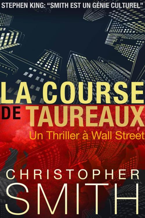 Cover of the book La Course Des Taureaux by Christopher Smith, 5th Avenue Productions