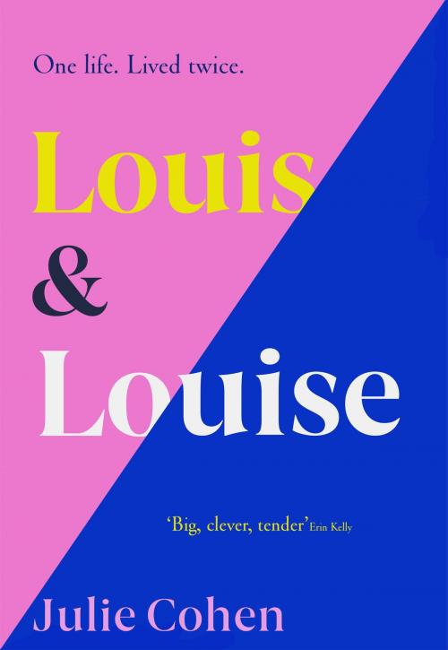Cover of the book The Two Lives of Louis & Louise by Julie Cohen, Orion Publishing Group