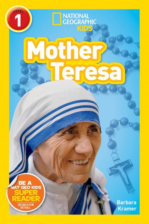Cover of the book National Geographic Readers: Mother Teresa (L1) by Barbara Kramer, National Geographic Society
