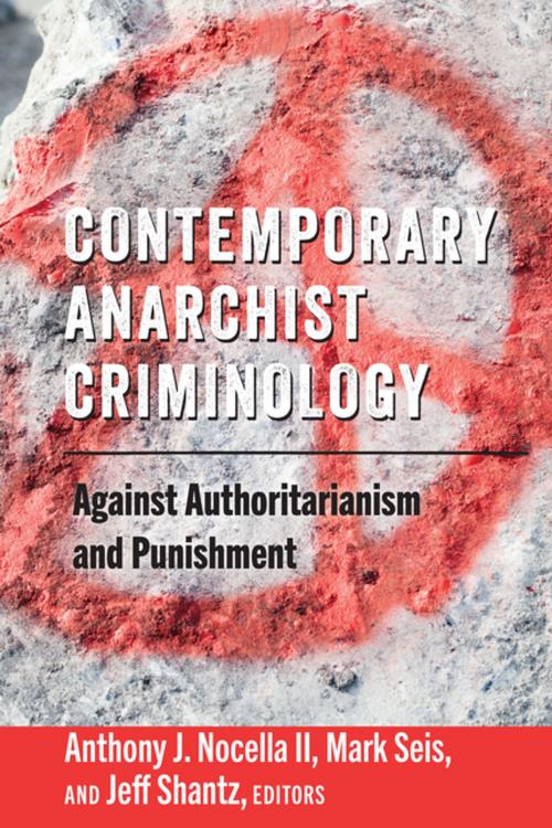 Cover of the book Contemporary Anarchist Criminology by , Peter Lang