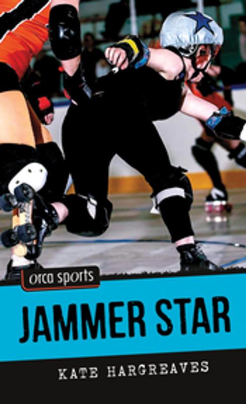 Cover of the book Jammer Star by Kate Hargreaves, Orca Book Publishers