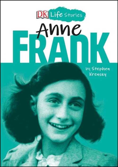 Cover of the book DK Life Stories Anne Frank by Stephen Krensky, DK Publishing