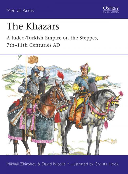 Cover of the book The Khazars by Mikhail Zhirohov, Dr David Nicolle, Bloomsbury Publishing
