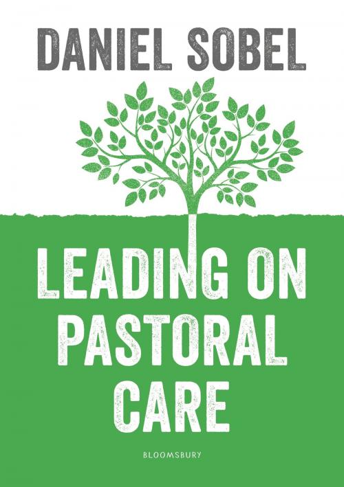 Cover of the book Leading on Pastoral Care by Daniel Sobel, Bloomsbury Publishing