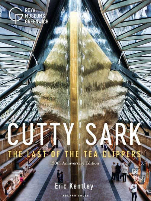 Cover of the book Cutty Sark by Eric Kentley, Bloomsbury Publishing