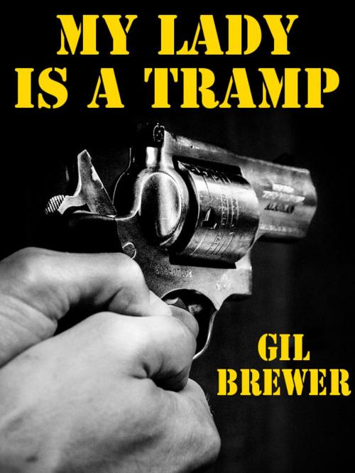 Cover of the book My Lady Is a Tramp by Gil Brewer, Wildside Press LLC