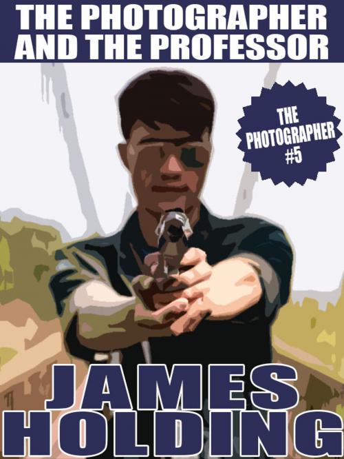 Cover of the book The Photographer and the Professor by James Holding, Wildside Press LLC
