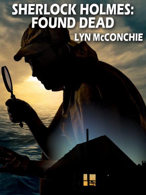 Cover of the book Sherlock Holmes: Found Dead by Lyn McConchie, Wildside Press LLC