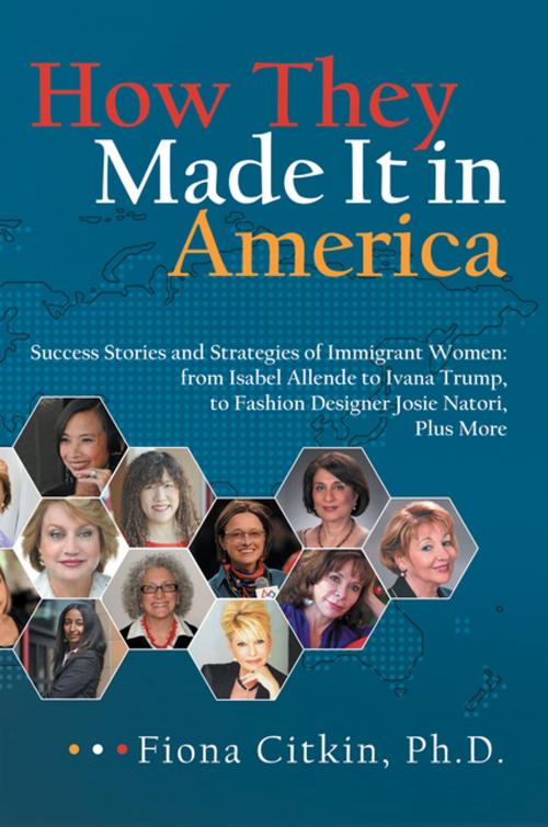 Cover of the book How They Made It in America by Fiona Citkin Ph.D, Archway Publishing