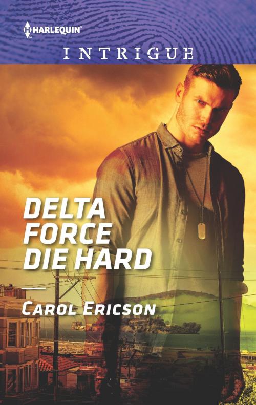 Cover of the book Delta Force Die Hard by Carol Ericson, Harlequin