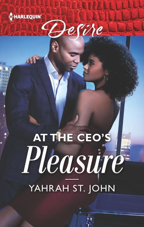 Cover of the book At the CEO's Pleasure by Yahrah St. John, Harlequin