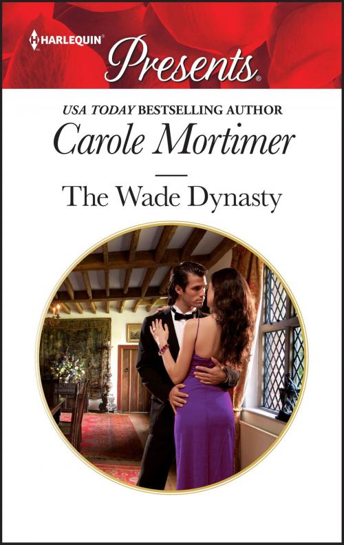 Cover of the book The Wade Dynasty by Carole Mortimer, Harlequin