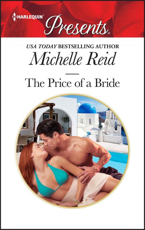 Cover of the book The Price of a Bride by Michelle Reid, Harlequin
