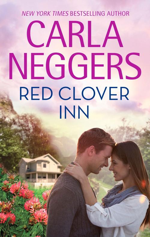 Cover of the book Red Clover Inn by Carla Neggers, MIRA Books