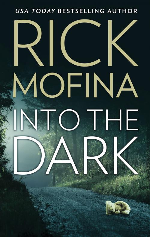 Cover of the book Into the Dark by Rick Mofina, MIRA Books