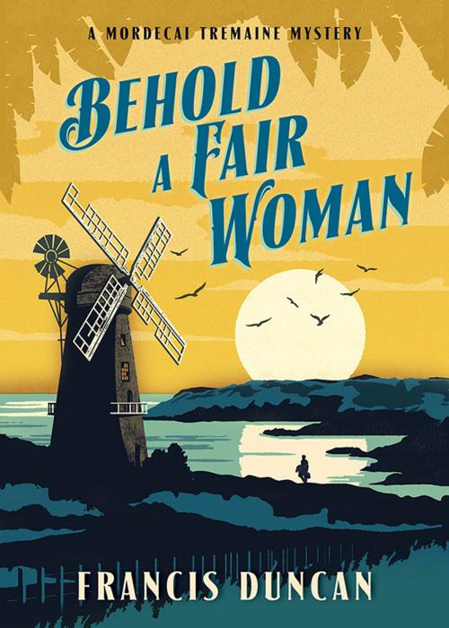 Cover of the book Behold a Fair Woman by Francis Duncan, Sourcebooks