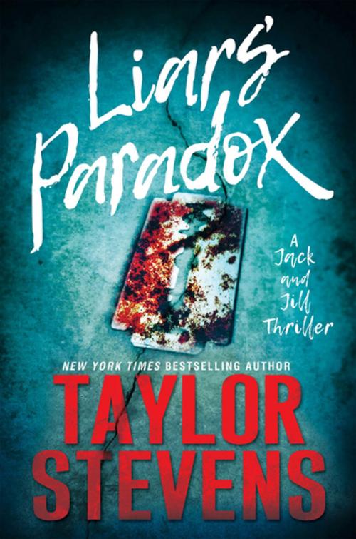 Cover of the book Liars' Paradox by Taylor Stevens, Kensington Books