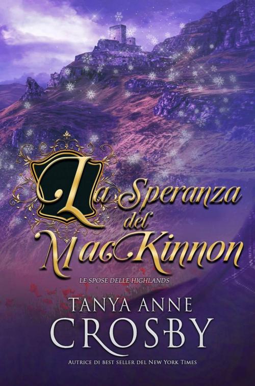 Cover of the book La speranza del MacKinnon by Tanya Anne Crosby, Oliver-Heber Books
