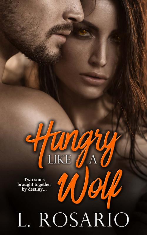 Cover of the book Hungry Like a Wolf by L. Rosario, The Wild Rose Press, Inc.