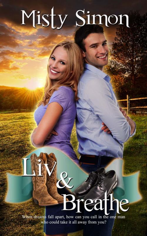 Cover of the book Liv and Breathe by Misty Simon, The Wild Rose Press, Inc.