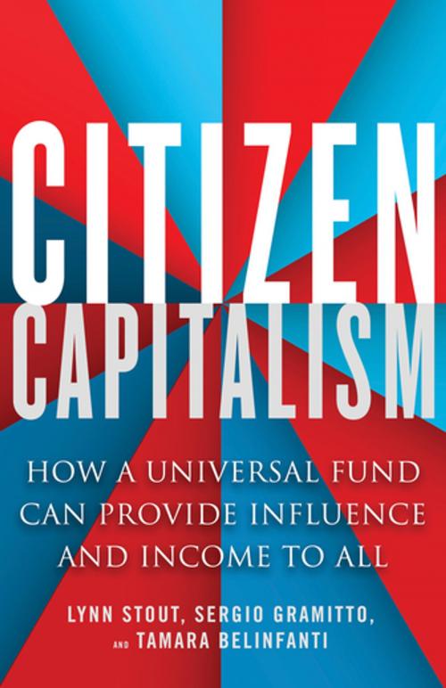 Cover of the book Citizen Capitalism by Lynn A. Stout, Sergio Alberto Gramitto, Tamara Belinfanti, Berrett-Koehler Publishers