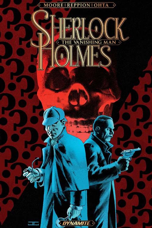 Cover of the book Sherlock Holmes: The Vanishing Man Collection by Leah Moore, John Reppion, Dynamite Entertainment