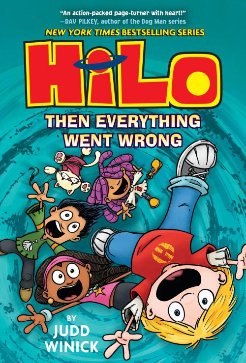 Cover of the book Hilo Book 5: Then Everything Went Wrong by Judd Winick, Random House Children's Books