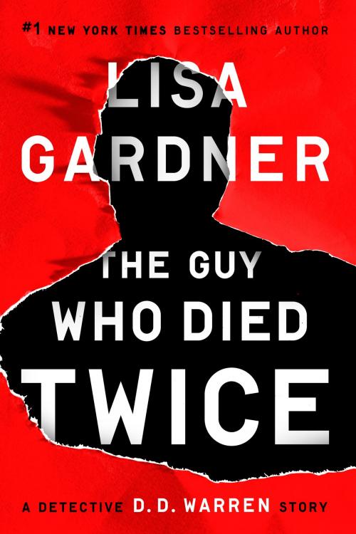 Cover of the book The Guy Who Died Twice by Lisa Gardner, Penguin Publishing Group