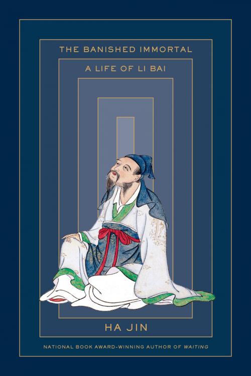 Cover of the book The Banished Immortal by Ha Jin, Knopf Doubleday Publishing Group