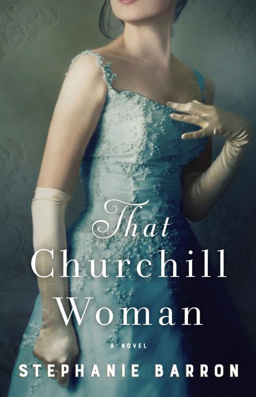 Cover of the book That Churchill Woman by Stephanie Barron, Random House Publishing Group