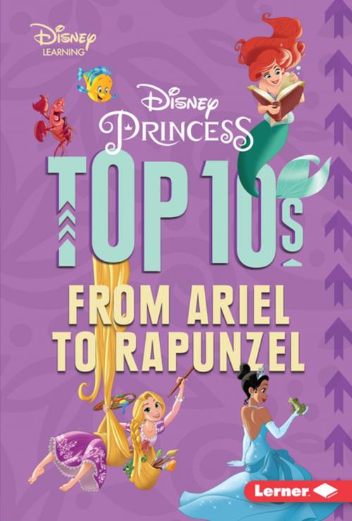 Cover of the book Disney Princess Top 10s by Jennifer Boothroyd, Lerner Publishing Group