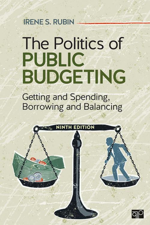 Cover of the book The Politics of Public Budgeting by Dr. Irene S. Rubin, SAGE Publications