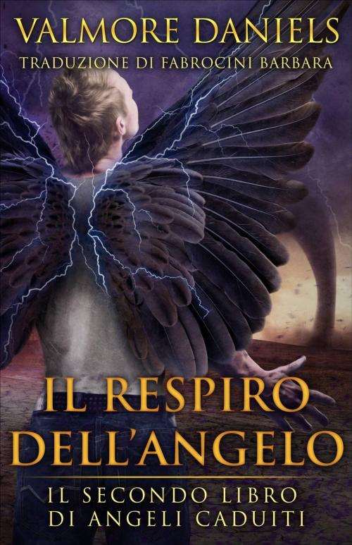 Cover of the book Il Respiro dell'Angelo by Valmore Daniels, Valmore Daniels