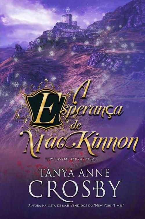 Cover of the book A Esperança de MacKinnon by Tanya Anne Crosby, Oliver-Heber Books