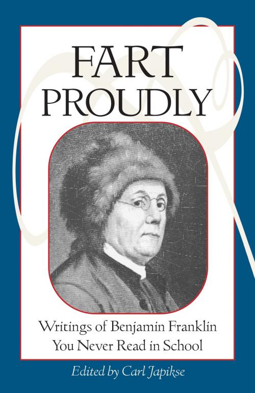 Cover of the book Fart Proudly by Benjamin Franklin, North Atlantic Books