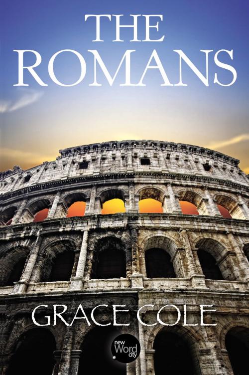 Cover of the book The Romans by Grace Cole, New Word City, Inc.