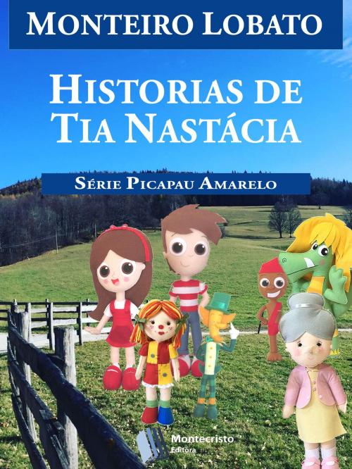 Cover of the book Histórias de Tia Nastacia by Monteiro Lobato, Montecristo Editora