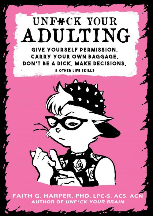 Cover of the book Unfuck Your Adulting by Faith Harper PhD, Microcosm Publishing