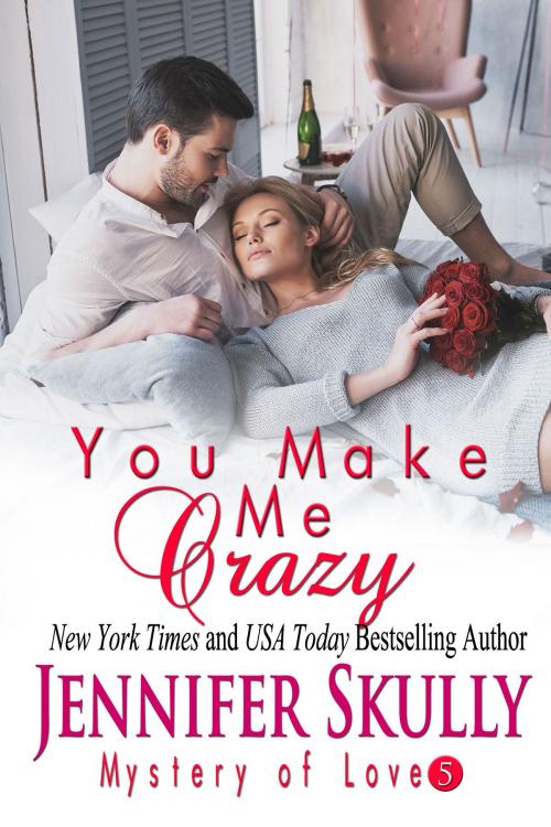 Cover of the book You Make Me Crazy by Jennifer Skully, Jasmine Haynes, Redwood Valley Publishing, LLC