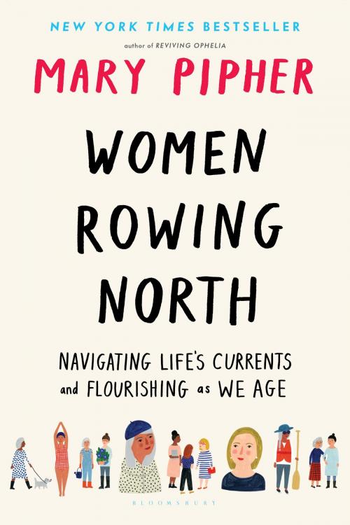 Cover of the book Women Rowing North by Ms. Mary Pipher, Bloomsbury Publishing