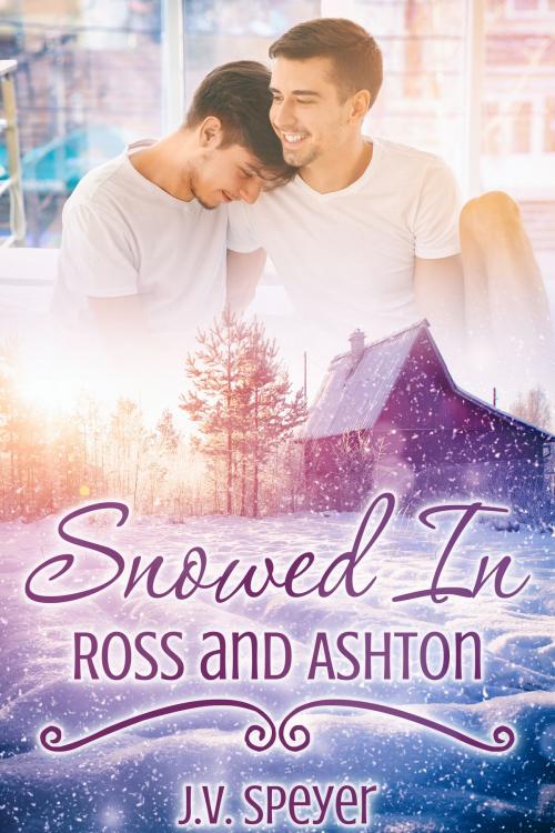 Cover of the book Snowed In: Ross and Ashton by J.V. Speyer, JMS Books LLC