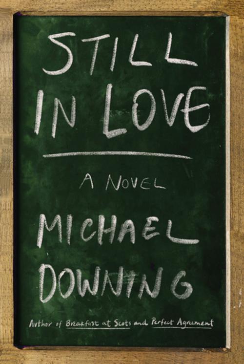 Cover of the book Still in Love by Michael Downing, Counterpoint