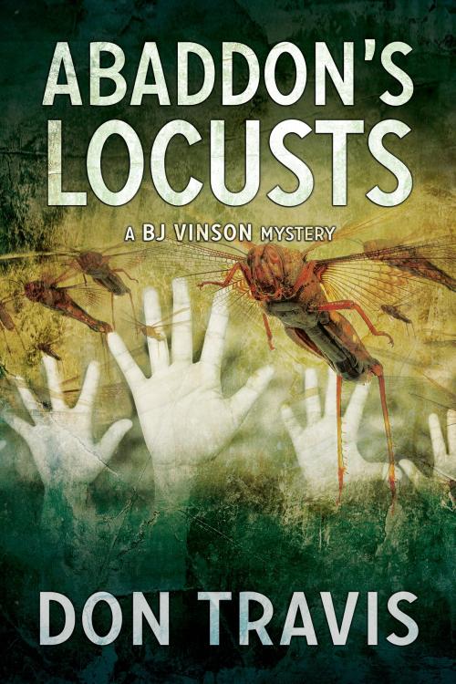 Cover of the book Abaddon's Locusts by Don Travis, Dreamspinner Press