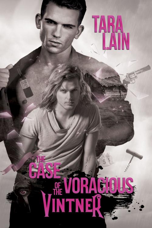 Cover of the book The Case of the Voracious Vintner by Tara Lain, Dreamspinner Press
