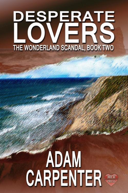Cover of the book Desperate Lovers by Adam Carpenter, MLR Press