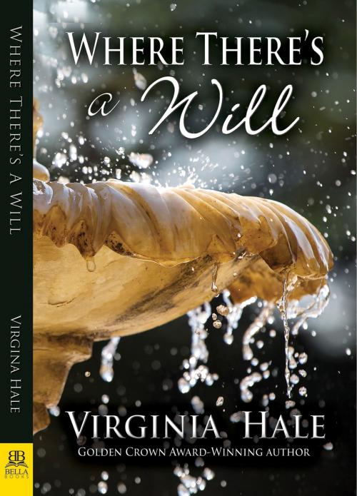 Cover of the book Where There's a Will by Virginia Hale, Bella Books