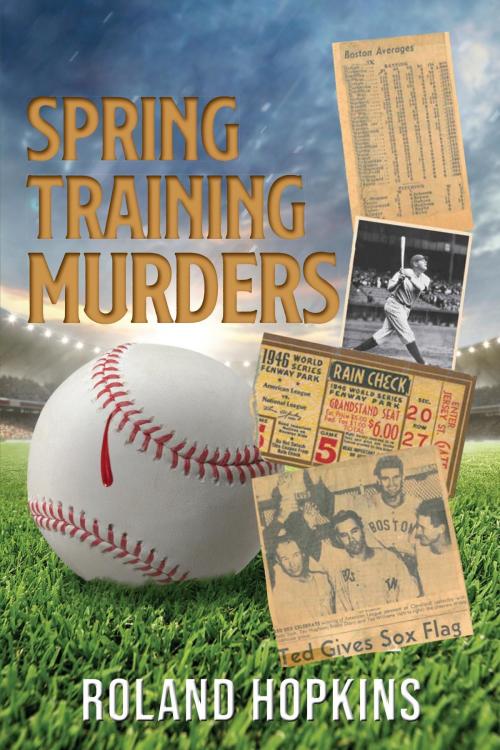 Cover of the book Spring Training Murders by Roland Hopkins, Westwood Books Publishing LLC